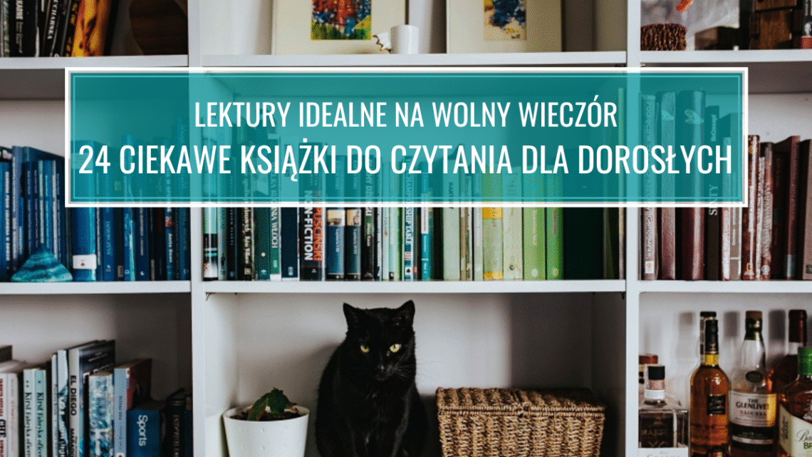 Ciekawe książki do czytania dla dorosłych - grafika tytułowa
